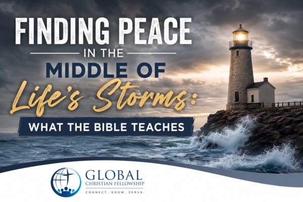 Finding Peace in the Middle of Life’s Storms: What the Bible Teaches Finding Peace in the Middle of Life’s Storms